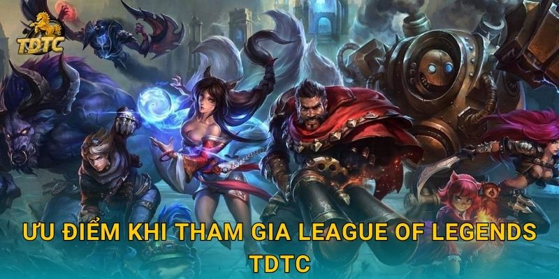 League of Legends tại Tdtc hấp dẫn cho game thủ đỉnh cao 3 Ưu điểm khi tham gia League of Legends Tdtc