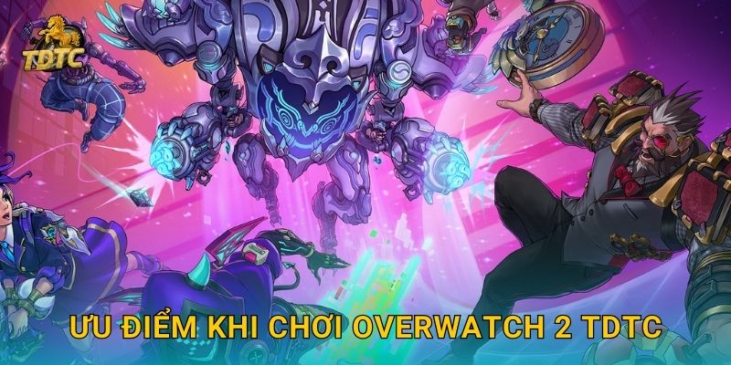 Overwatch 2 tại Tdtc mang đến trải nghiệm eSports sôi động 3 Ưu điểm khi chơi Overwatch 2 Tdtc