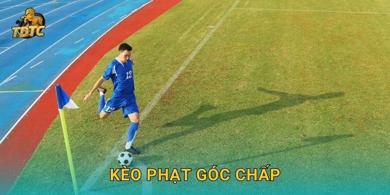 Kèo phạt góc chấp tại Tdtc kịch tính và đầy hấp dẫn 1 Kèo phạt góc chấp tại Tdtc kịch tính và đầy hấp dẫn