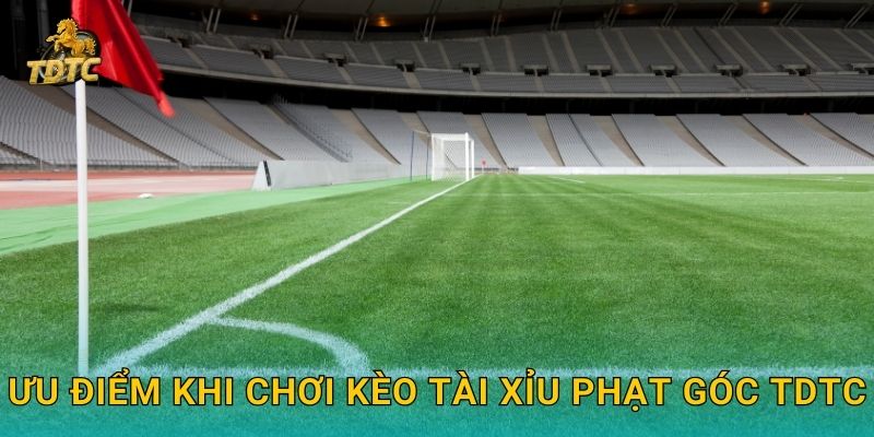 Kèo tài xỉu phạt góc tại Tdtc hấp dẫn cho mọi trận đấu 3 Ưu điểm khi chơi Kèo tài xỉu phạt góc Tdtc